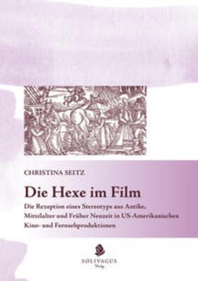 Seitz |  Seitz, C: Hexe im Film | Buch |  Sack Fachmedien