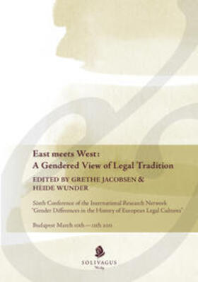 Jacobsen / Wunder |  East meets West. A Gendered View of Legal Tradition. | Buch |  Sack Fachmedien