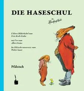 Sixtus |  Die Haseschul (Die Häschenschule -- pfälzisch) | Buch |  Sack Fachmedien