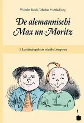 Busch |  De alemannischi Max un Moritz | Buch |  Sack Fachmedien