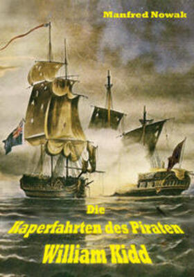 Nowak |  Die Kaperfahrten des Piraten William Kidd | Buch |  Sack Fachmedien