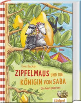 Becker |  Zipfelmaus und die Königin von Saba - Ein Gartenkrimi | Buch |  Sack Fachmedien