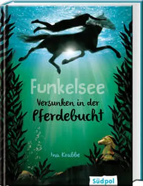 Krabbe |  Funkelsee - Versunken in der Pferdebucht | Buch |  Sack Fachmedien