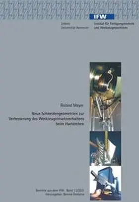 Meyer |  Neue Schneidengeometrien zur Verbesserung des Werkzeugeinsatzverhaltens beim Hartdrehen | Buch |  Sack Fachmedien