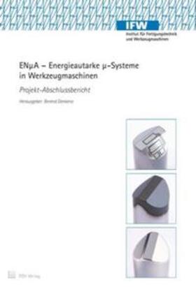 Denkena |  ENµA - Energieautarke µ-Systeme in Werkzeugmaschinen | Buch |  Sack Fachmedien