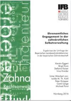 Eggert / Kurz / Kaiser |  Ehrenamtliches Engagement in der zahnärztlichen Selbstverwaltung | Buch |  Sack Fachmedien