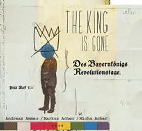 Acher / Ammer / Agathos |  The King is Gone | Sonstiges |  Sack Fachmedien