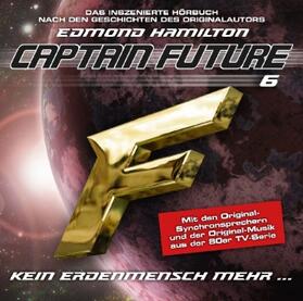 Hamilton |  Captain Future 06 "Kein Erdenmensch mehr" | Sonstiges |  Sack Fachmedien