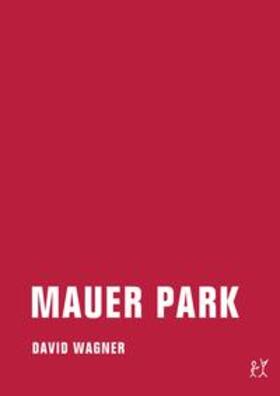 Wagner |  Mauer Park | Buch |  Sack Fachmedien