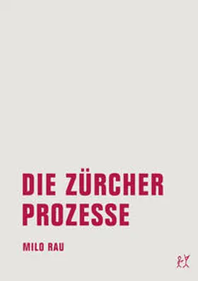 Rau |  Die Zürcher Prozesse/Die Moskauer Prozesse | Buch |  Sack Fachmedien