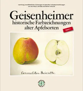 Meyer / Bade / Schuricht |  Geisenheimer historische Farbzeichnungen alter Apfelsorten | Buch |  Sack Fachmedien