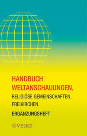 Pöhlmann / Dr. Goldenstein |  Handbuch Weltanschauungen, Religiöse Gemeinschaften, Freikirchen | Buch |  Sack Fachmedien