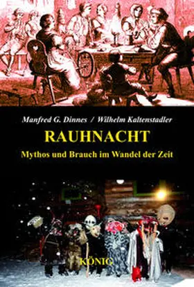 Dinnes / Dinnes, Manfred G. / Kaltenstadler |  Die Rauhnacht | Buch |  Sack Fachmedien