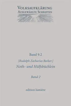 Becker / Böning / Siegert |  Noth- und Hülfsbüchlein. Seitengleicher Antiqua-Neudruck der zweibändigen Erstausgabe von 1788/1798. Mit Texten zur Vorbereitung und Programmatik. | Buch |  Sack Fachmedien