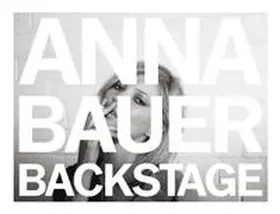 Angelika Books |  Anna Bauer: Backstage | Buch |  Sack Fachmedien