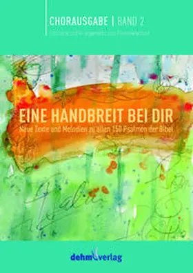 Dehm / Raabe | EINE HANDBREIT BEI DIR Band 2 | Buch | 978-3-943302-50-9 | sack.de