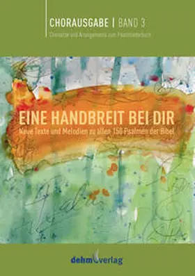 Dehm / Raabe |  EINE HANDBREIT BEI DIR Band 3 | Buch |  Sack Fachmedien