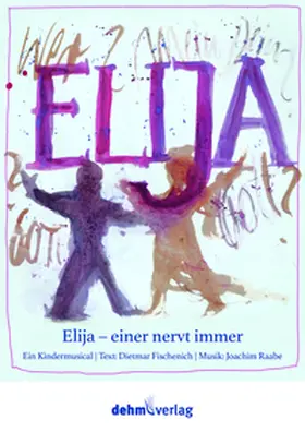  Elija - Einer nervt immer | Buch |  Sack Fachmedien