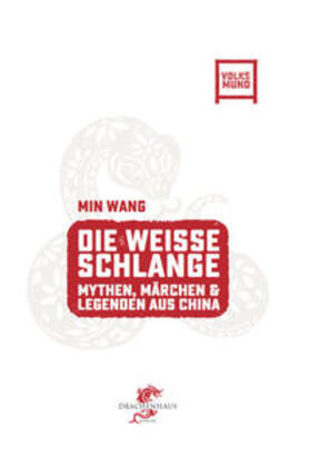 Wang / König / Winter |  Die Weisse Schlange | Buch |  Sack Fachmedien