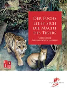 Wang |  Der Fuchs leiht sich die Macht des Tigers | Buch |  Sack Fachmedien