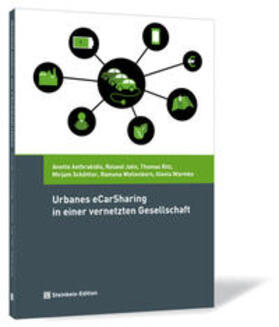 Anthrakidis / Jahn / Ritz |  Urbanes eCarSharing in einer vernetzten Gesellschaft | Buch |  Sack Fachmedien