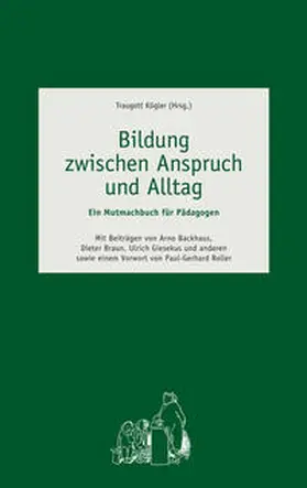 Kögler |  Bildung zwischen Anspruch und Alltag | Buch |  Sack Fachmedien