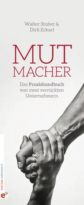 Eckart / Stuber |  Mutmacher | Buch |  Sack Fachmedien