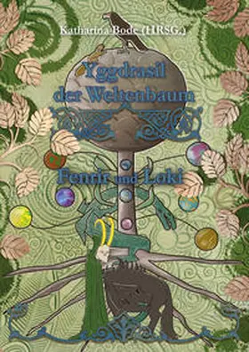 Bode / Eichinger / Hildebrand |  Yggdrasil der Weltenbaum | eBook | Sack Fachmedien