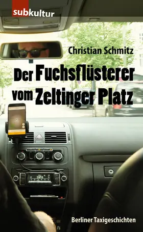 Schmitz |  Der Fuchsflüsterer vom Zeltinger Platz | eBook | Sack Fachmedien