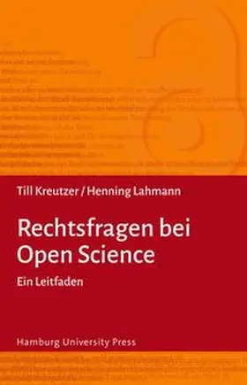 Lahmann / Kreutzer |  Rechtsfragen bei Open Science | Buch |  Sack Fachmedien