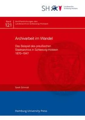 Schmidt |  Archivarbeit im Wandel | Buch |  Sack Fachmedien