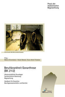 Schiltenwolf / Grosser / Thomann |  Berufskrankheit Gonarthrose (BK 2112) | Buch |  Sack Fachmedien
