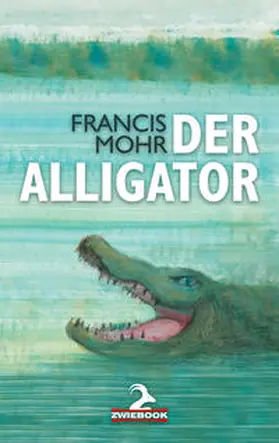 Mohr |  Der Alligator | Buch |  Sack Fachmedien