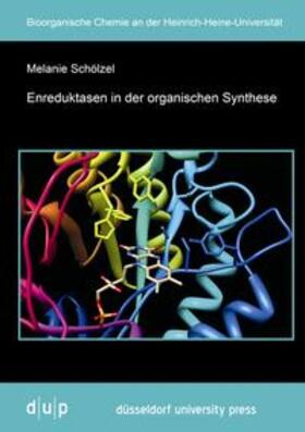 Schölzel |  Enreduktasen in der organischen Synthese | Buch |  Sack Fachmedien