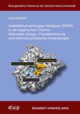 Kullartz |  Acetaldehyd-abhängige Aldolasen (DERA) in der organischen Chemie | Buch |  Sack Fachmedien