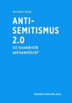 Kaiser |  Antisemitismus 2.0 | Buch |  Sack Fachmedien