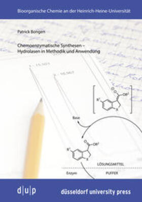 Bongen |  Chemoenzymatische Synthesen -Hydrolasen in Methodik und Anwendung | Buch |  Sack Fachmedien