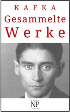 Kafka |  Franz Kafka - Gesammelte Werke | eBook | Sack Fachmedien