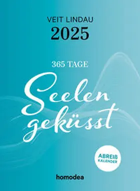 Lindau |  Seelengeküsst 2025. Abreißkalender 2025 | Sonstiges |  Sack Fachmedien