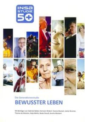 Beibst / Binkert / Blumert |  INSA-Generationenstudie 50plus "BEWUSSTER LEBEN" | Buch |  Sack Fachmedien