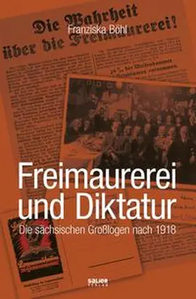 Böhl |  Freimaurerei und Diktatur | Buch |  Sack Fachmedien