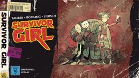 Liersch / Römling / Tauber |  Survivor Girl | Buch |  Sack Fachmedien