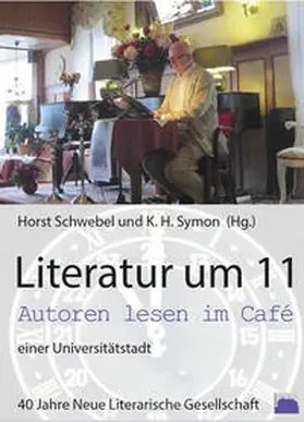 Schwebel / Symon |  Literatur um 11, Autoren lesen im Café einer Universitätsstadt | Buch |  Sack Fachmedien