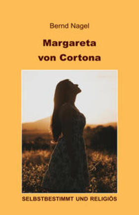Nagel |  Margareta von Cortona | Buch |  Sack Fachmedien