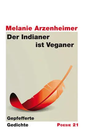 Arzenheimer |  Der Indianer ist Veganer | Buch |  Sack Fachmedien