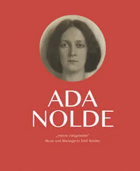 Becker / Ring |  Ada Nolde "meine vielgeliebte" | Buch |  Sack Fachmedien