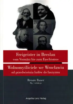 Bauer |  Freigeister in Breslau vom Vormärz bis zum Faschismus | Buch |  Sack Fachmedien