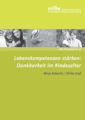 Kekeritz / Graf |  Lebenskompetenzen stärken: Dankbarkeit im Kindesalter | Buch |  Sack Fachmedien