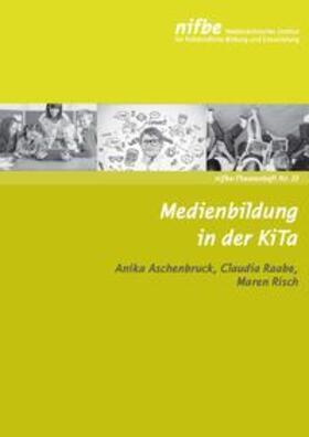 Aschenbruck / Raabe / Risch |  Medienbildung in der KiTa | Buch |  Sack Fachmedien
