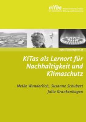 Wunderlich / Schubert / Krankenhagen |  KiTas als Lernort für Nachhaltigkeit | Buch |  Sack Fachmedien